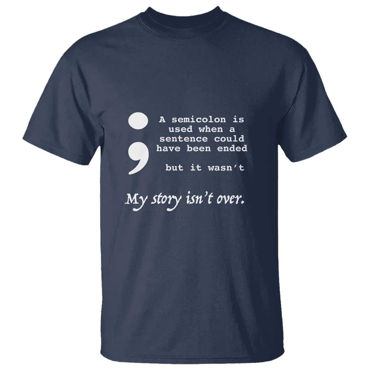 Suicide Prevention Support T Shirt Semicolon Symbol for Mental Health Warrior