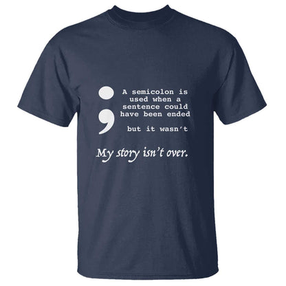 Suicide Prevention Support T Shirt Semicolon Symbol for Mental Health Warrior