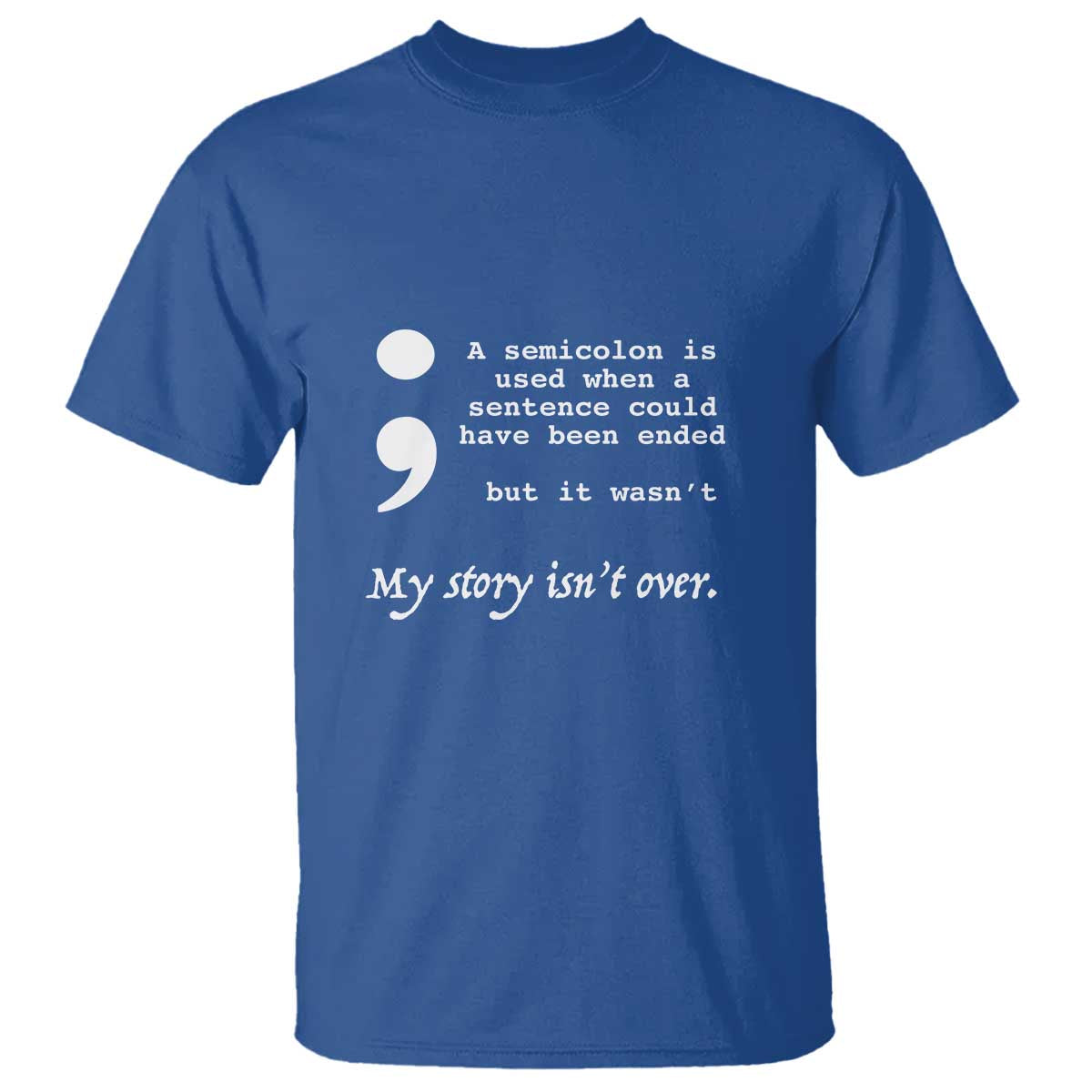Suicide Prevention Support T Shirt Semicolon Symbol for Mental Health Warrior