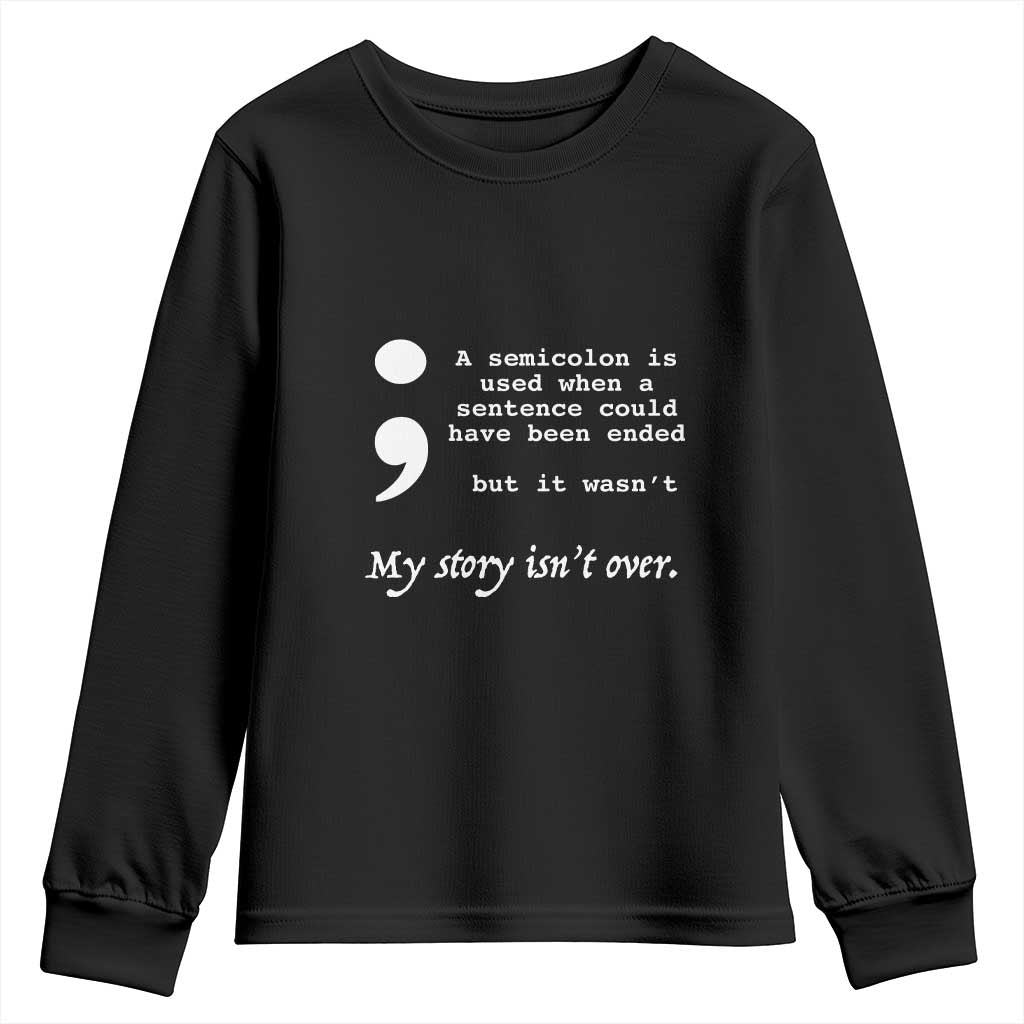 Suicide Prevention Support Youth Sweatshirt Semicolon Symbol for Mental Health Warrior