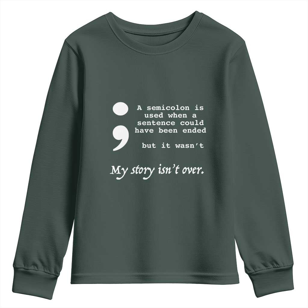 Suicide Prevention Support Youth Sweatshirt Semicolon Symbol for Mental Health Warrior