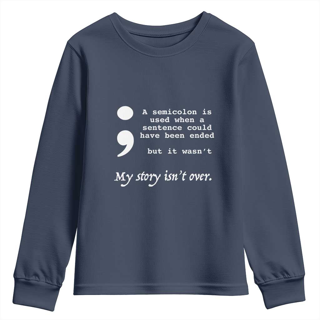 Suicide Prevention Support Youth Sweatshirt Semicolon Symbol for Mental Health Warrior