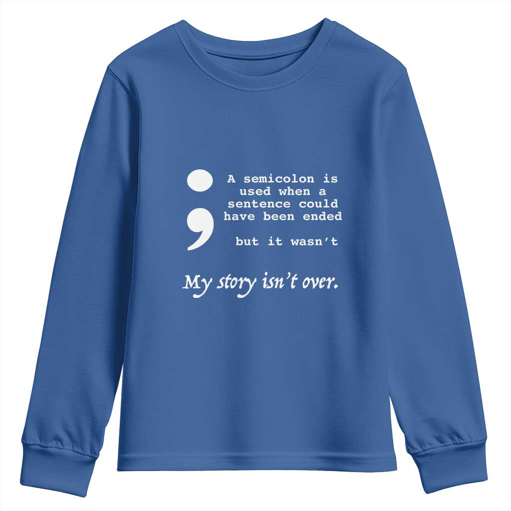 Suicide Prevention Support Youth Sweatshirt Semicolon Symbol for Mental Health Warrior