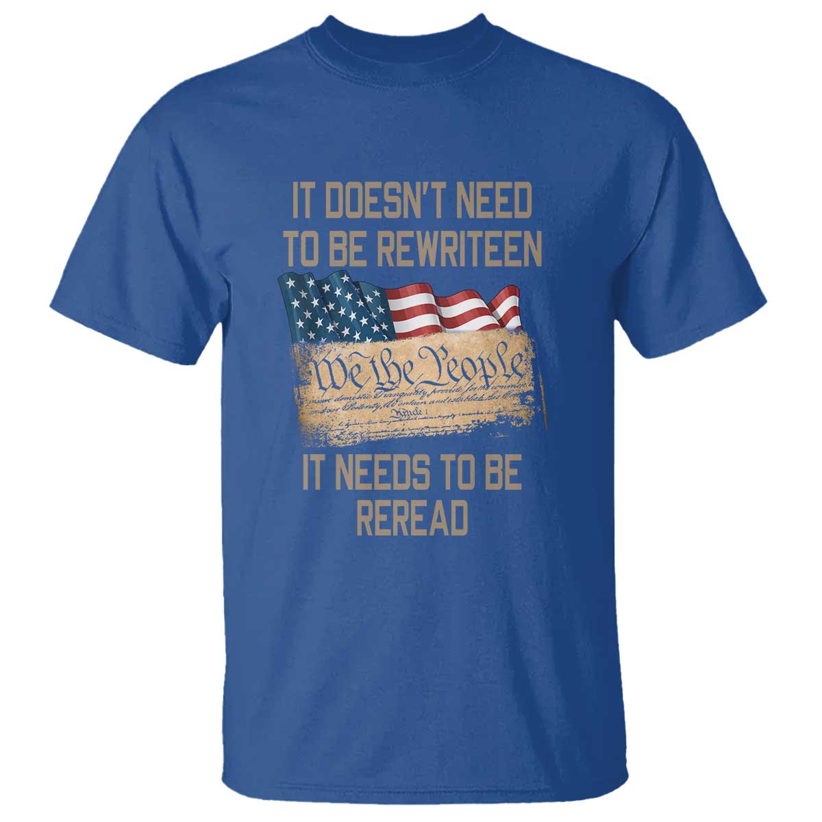 it-doesnt-need-to-be-rewritten-we-the-people-american-flag-design-patriotic-veteran-t-shirt