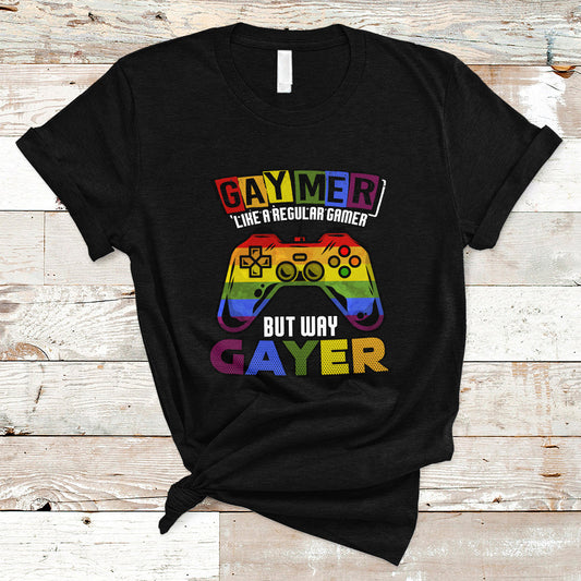 gaymer-t-shirt-like-a-regular-gamer-but-way-gayer-game-player