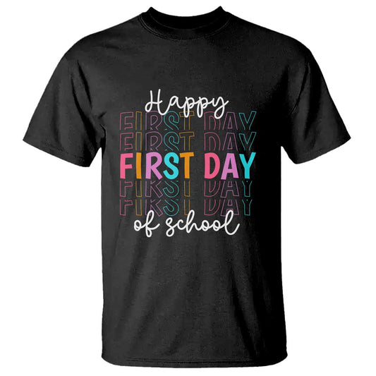 happy-first-day-of-school-t-shirt-happy-design-for-teachers-and-students