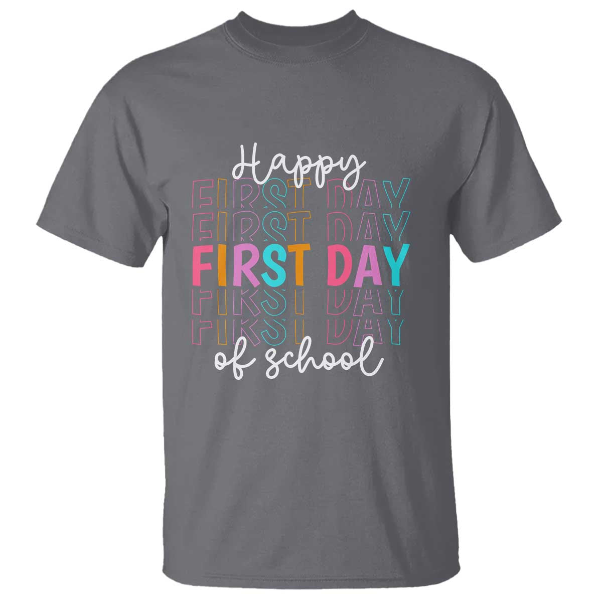 happy-first-day-of-school-t-shirt-happy-design-for-teachers-and-students