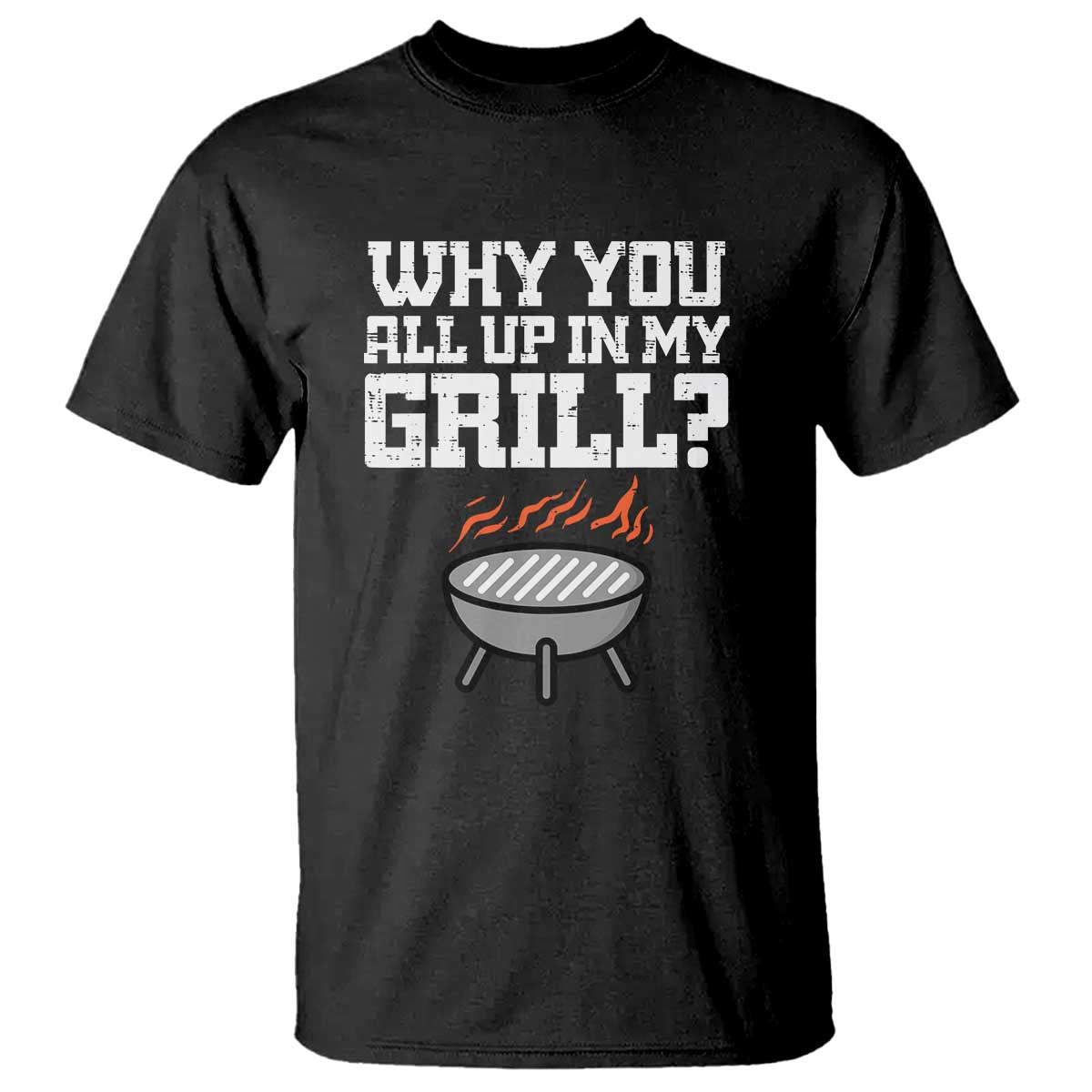 bbq-dad-t-shirt-why-you-all-up-in-my-grillfunny-barbecue