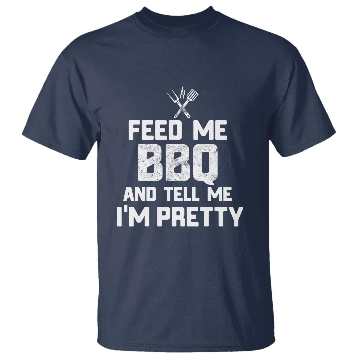 feed-me-bbq-and-tell-me-im-pretty-funny-grill-bbq-t-shirt