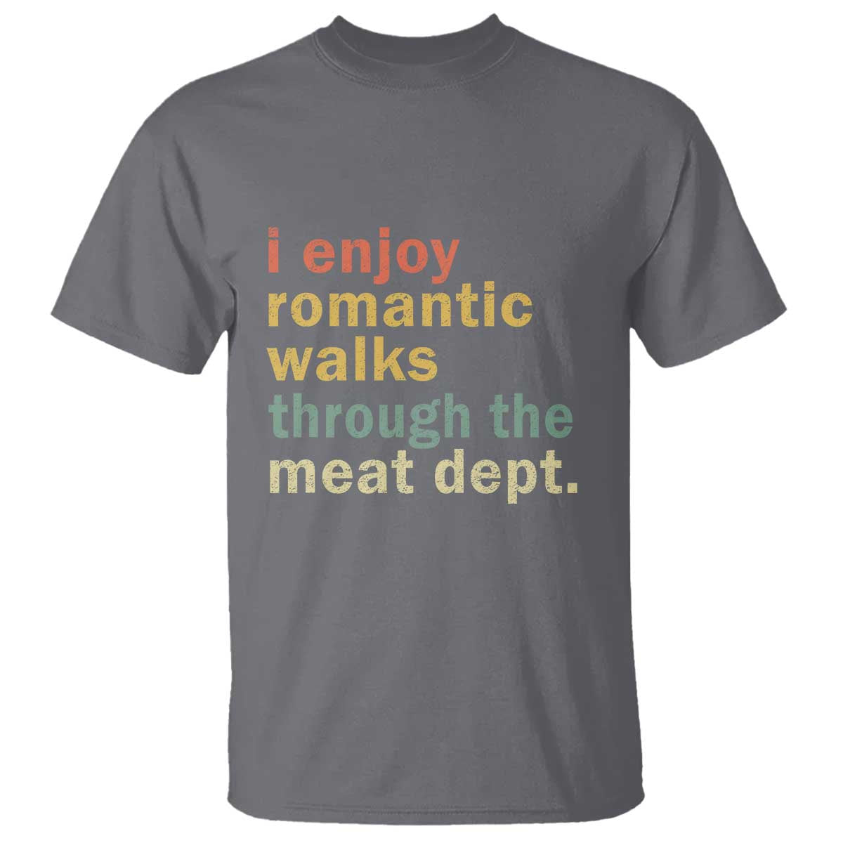 romantic-walks-to-the-meat-dept-t-shirt-funny-bbq-meat-smoking-gift