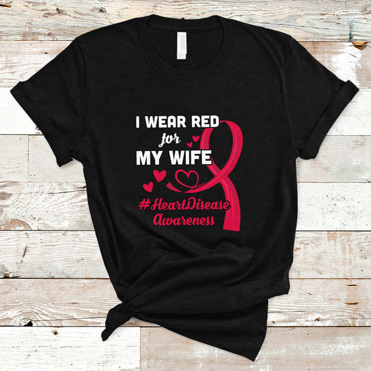 i-wear-red-for-my-wife-heart-disease-awareness-t-shirt-ts01