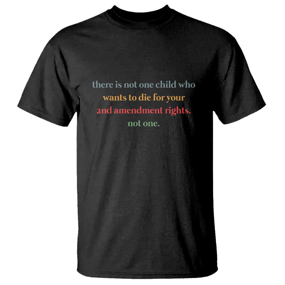 womens-awareness-t-shirt-there-is-not-one-child-who-wants-to-die-powerful-anti-violence-message