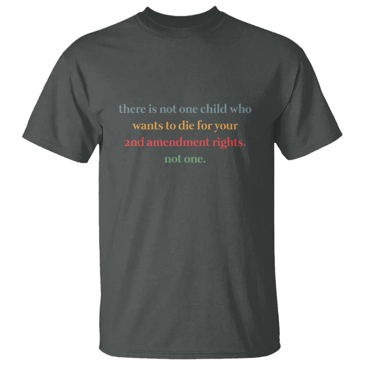 womens-awareness-t-shirt-there-is-not-one-child-who-wants-to-die-powerful-anti-violence-message