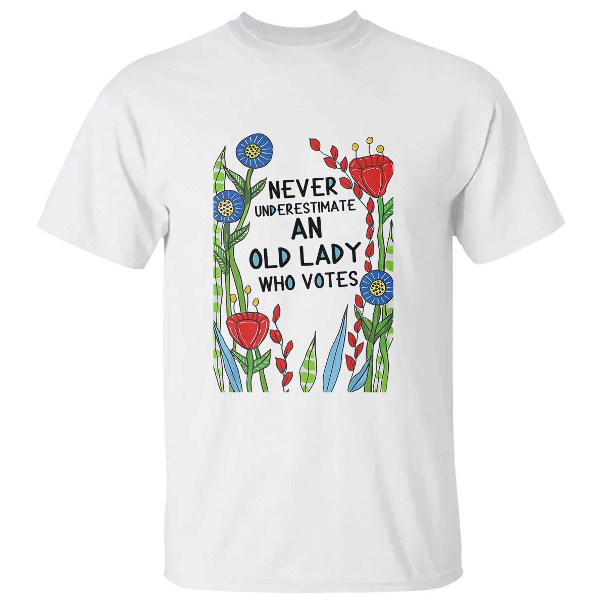 never-underestimate-an-old-lady-who-votes-t-shirt-feminist-gift-for-women