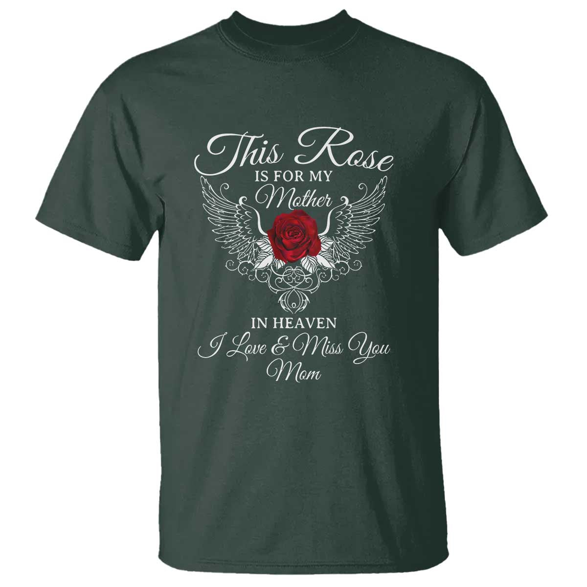 this-rose-is-for-my-mother-in-heaven-memorial-tribute-t-shirt-i-love-miss-you-mom-angel-wings-design