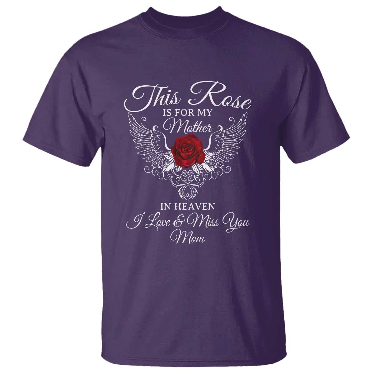 this-rose-is-for-my-mother-in-heaven-memorial-tribute-t-shirt-i-love-miss-you-mom-angel-wings-design