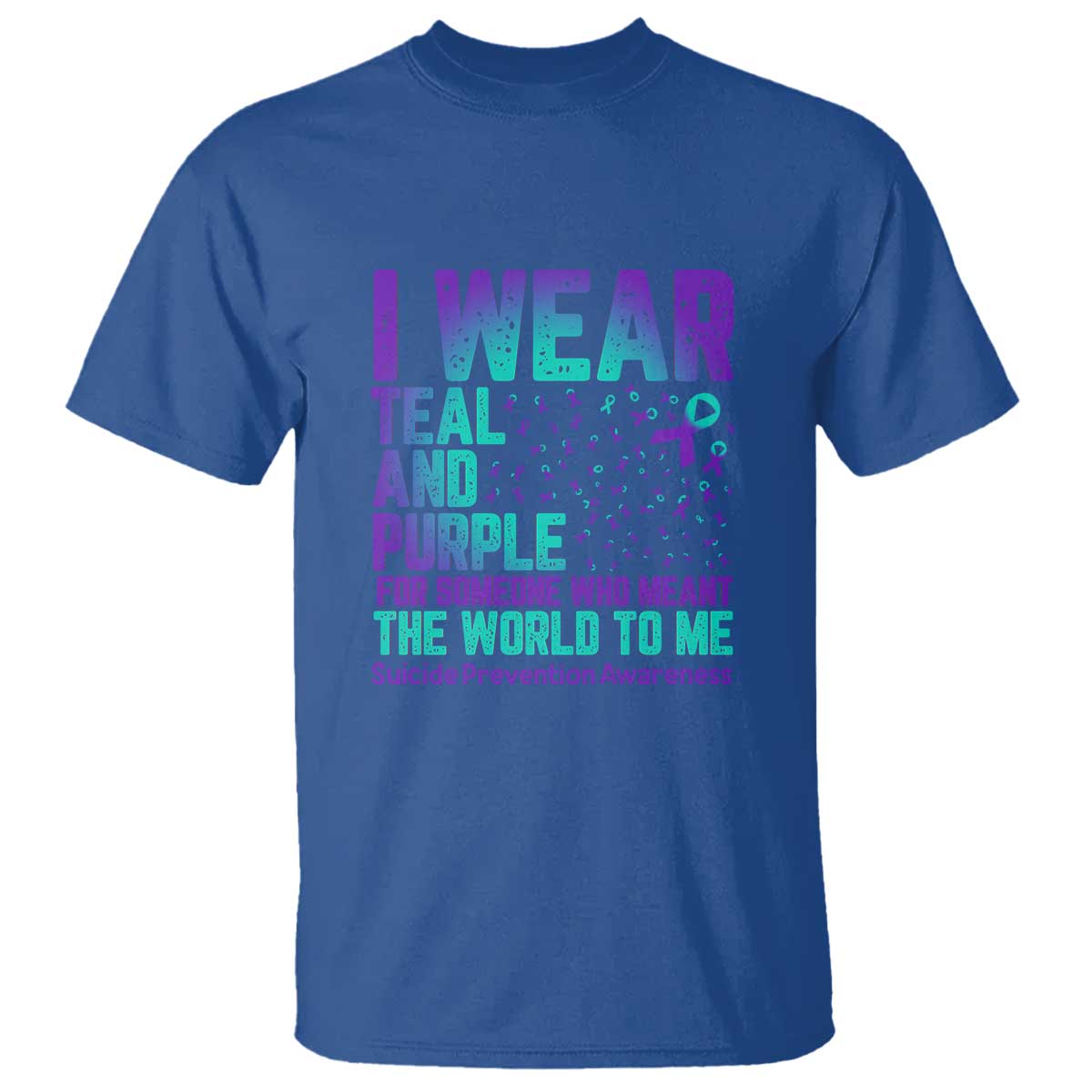 i-wear-teal-and-purple-for-someone-who-meant-the-world-to-me-suicide-prevention-awareness-t-shirt