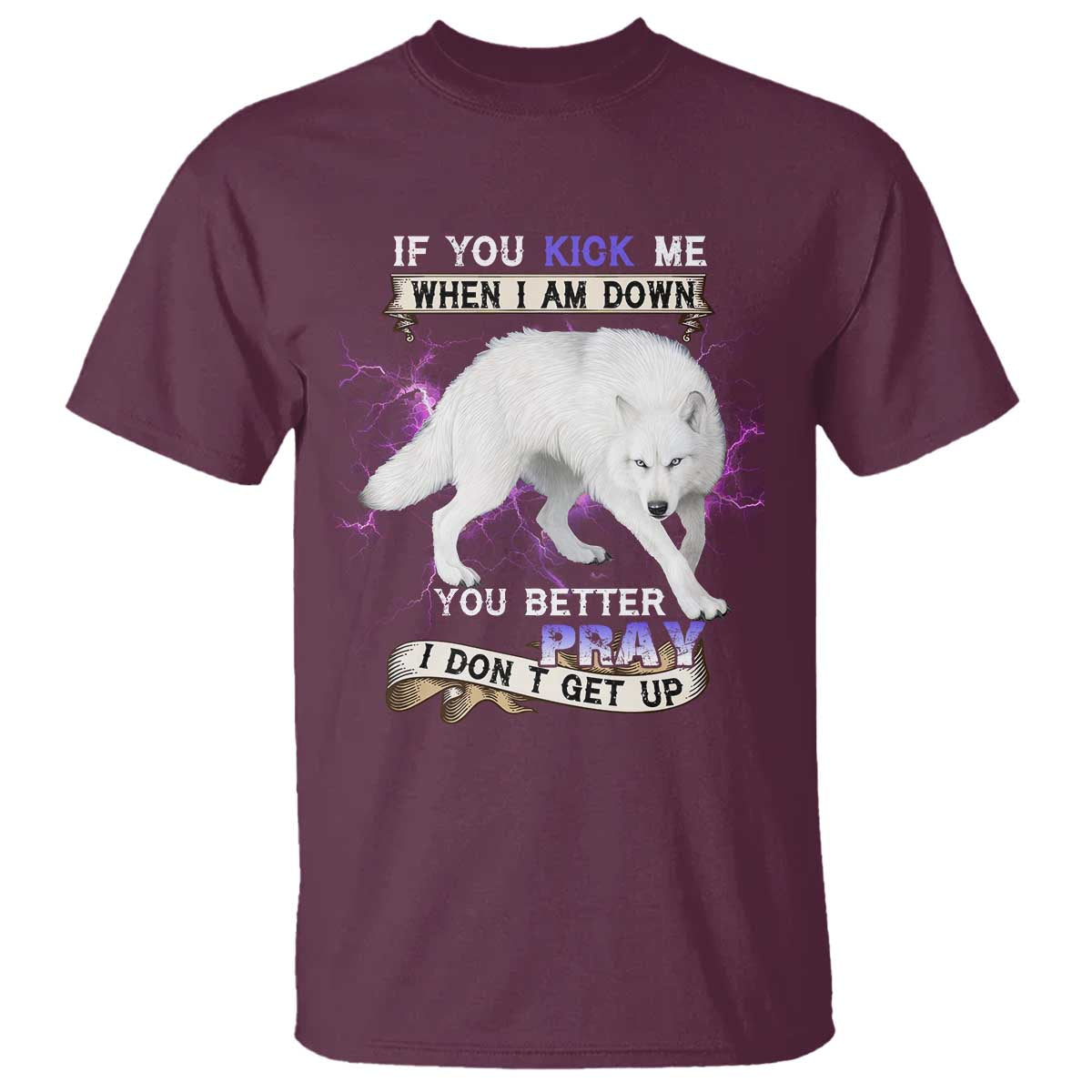 if-you-kick-me-when-im-down-you-better-hope-i-dont-get-up-t-shirt-wolf-spirit-resilience