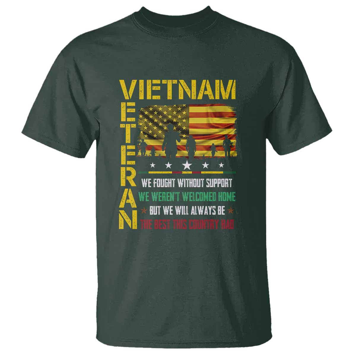 vietnam-veteran-t-shirt-we-fought-without-support-we-werent-welcomed-home-patriotic-military-tribute
