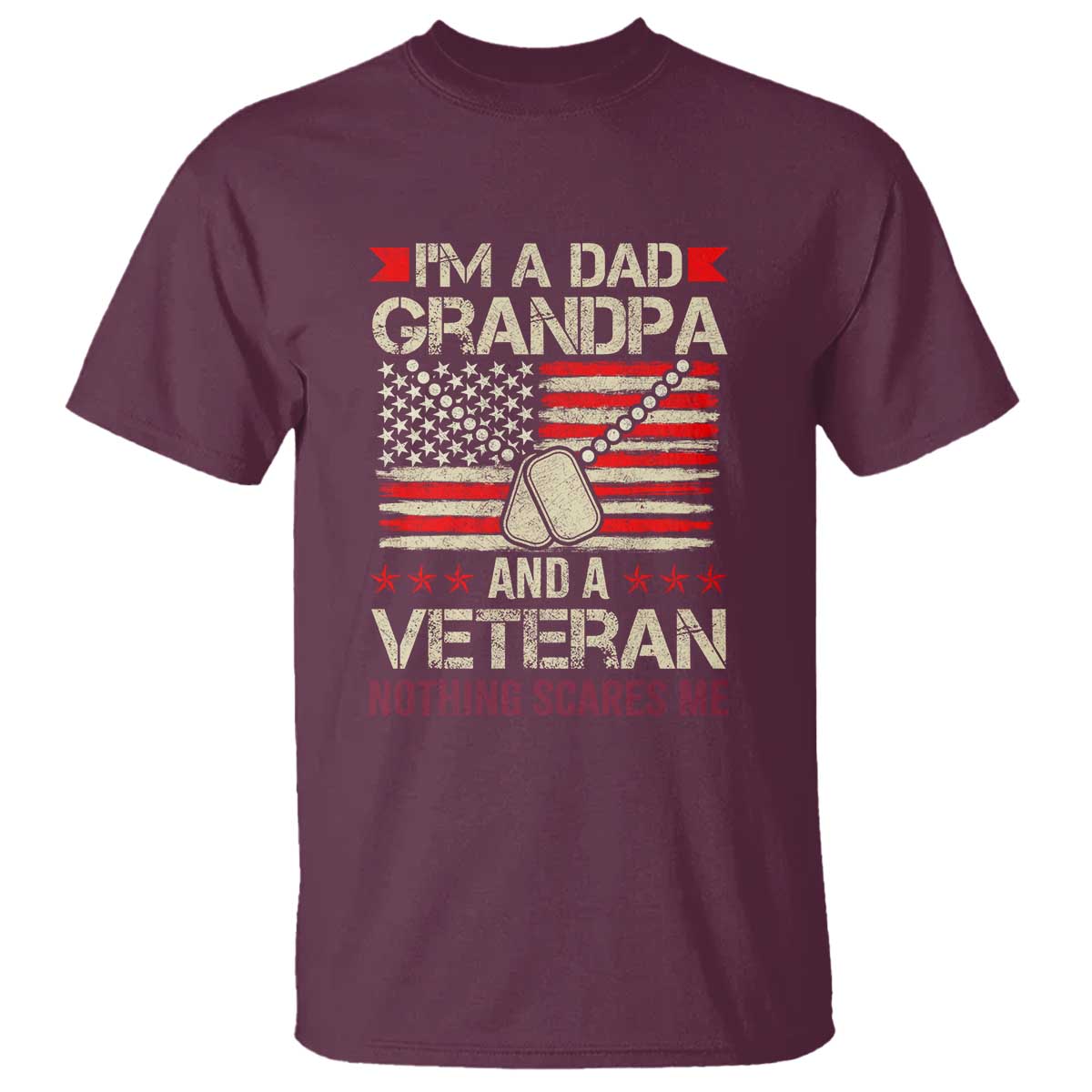 im-a-dad-grandpa-and-veteran-t-shirt-nothing-scares-me-proud-military-fathers-day