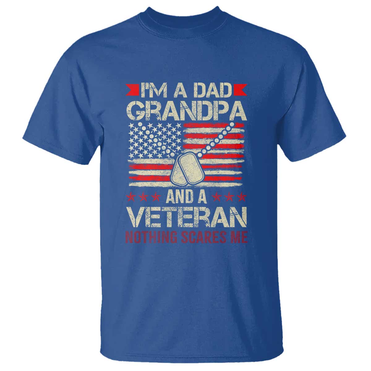 im-a-dad-grandpa-and-veteran-t-shirt-nothing-scares-me-proud-military-fathers-day