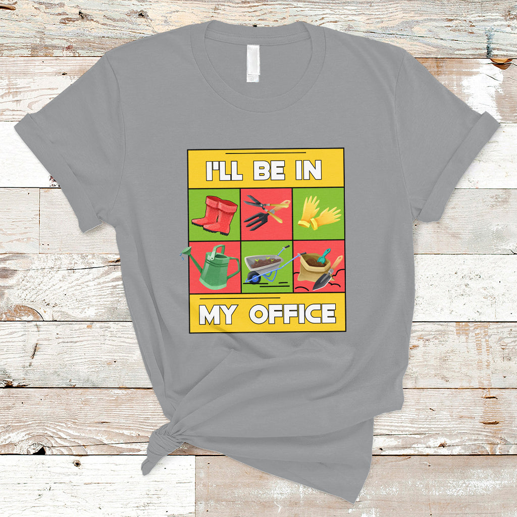 funny-gardening-t-shirt-ill-be-in-my-office