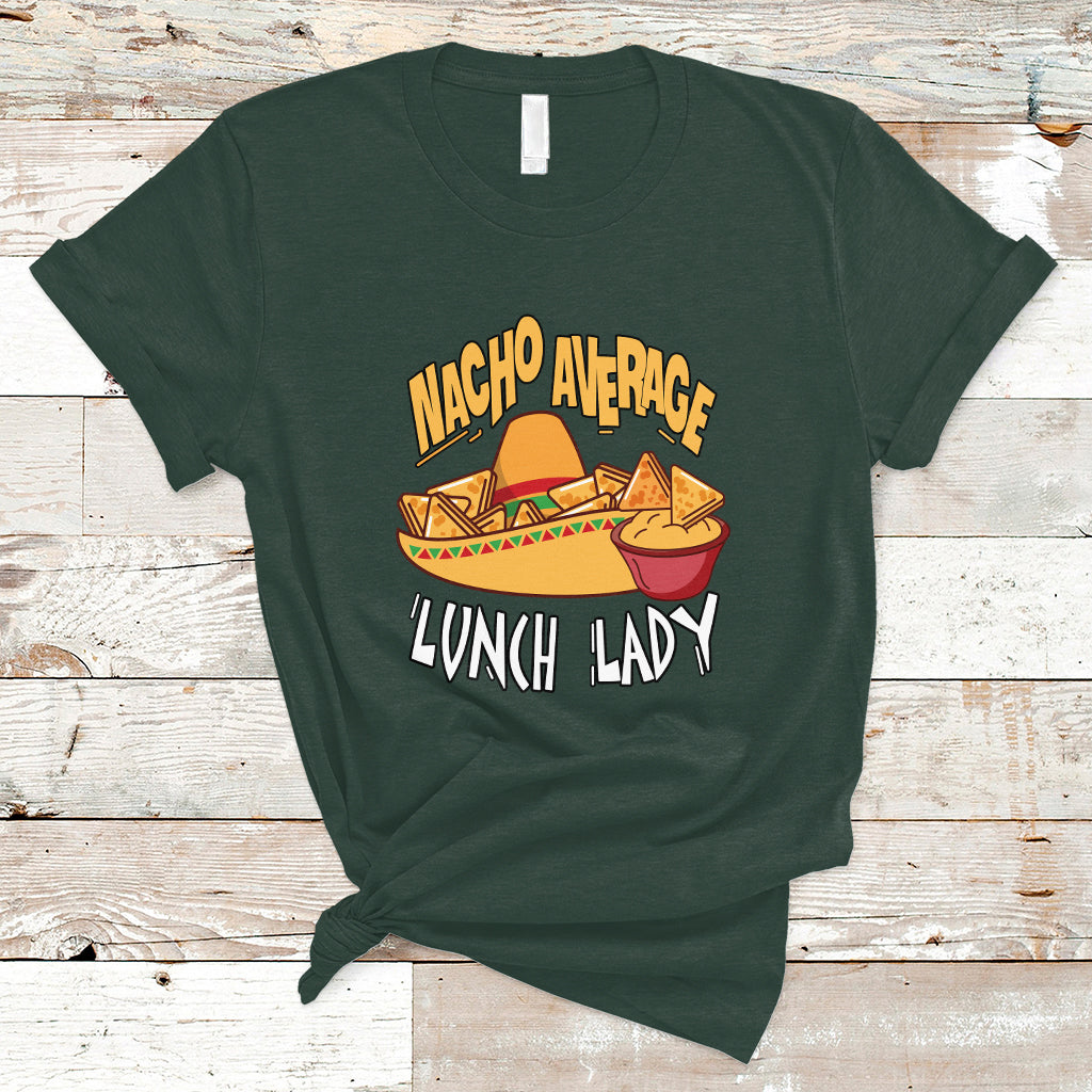 nacho-average-lunch-lady-t-shirt-mexican-cinco-de-mayo