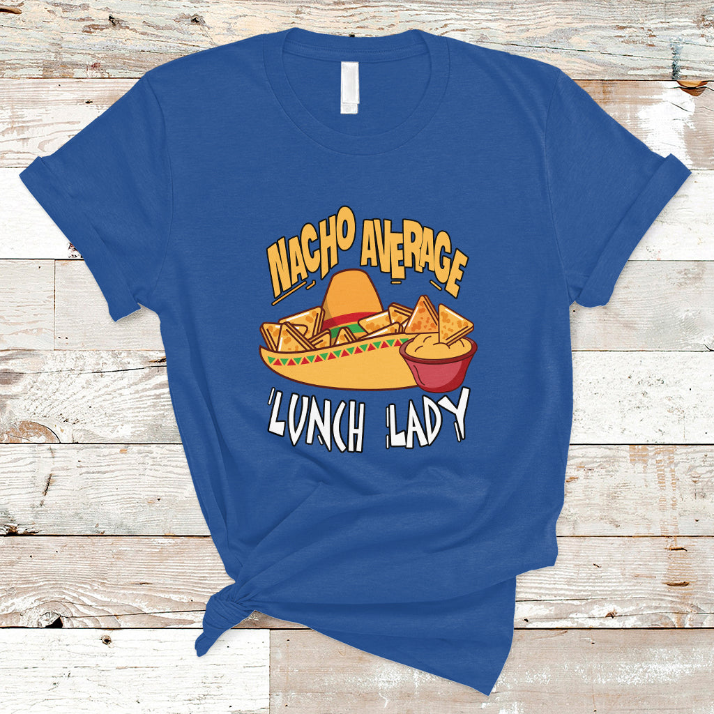 nacho-average-lunch-lady-t-shirt-mexican-cinco-de-mayo