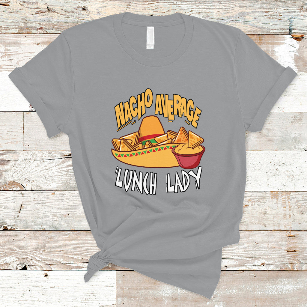 nacho-average-lunch-lady-t-shirt-mexican-cinco-de-mayo
