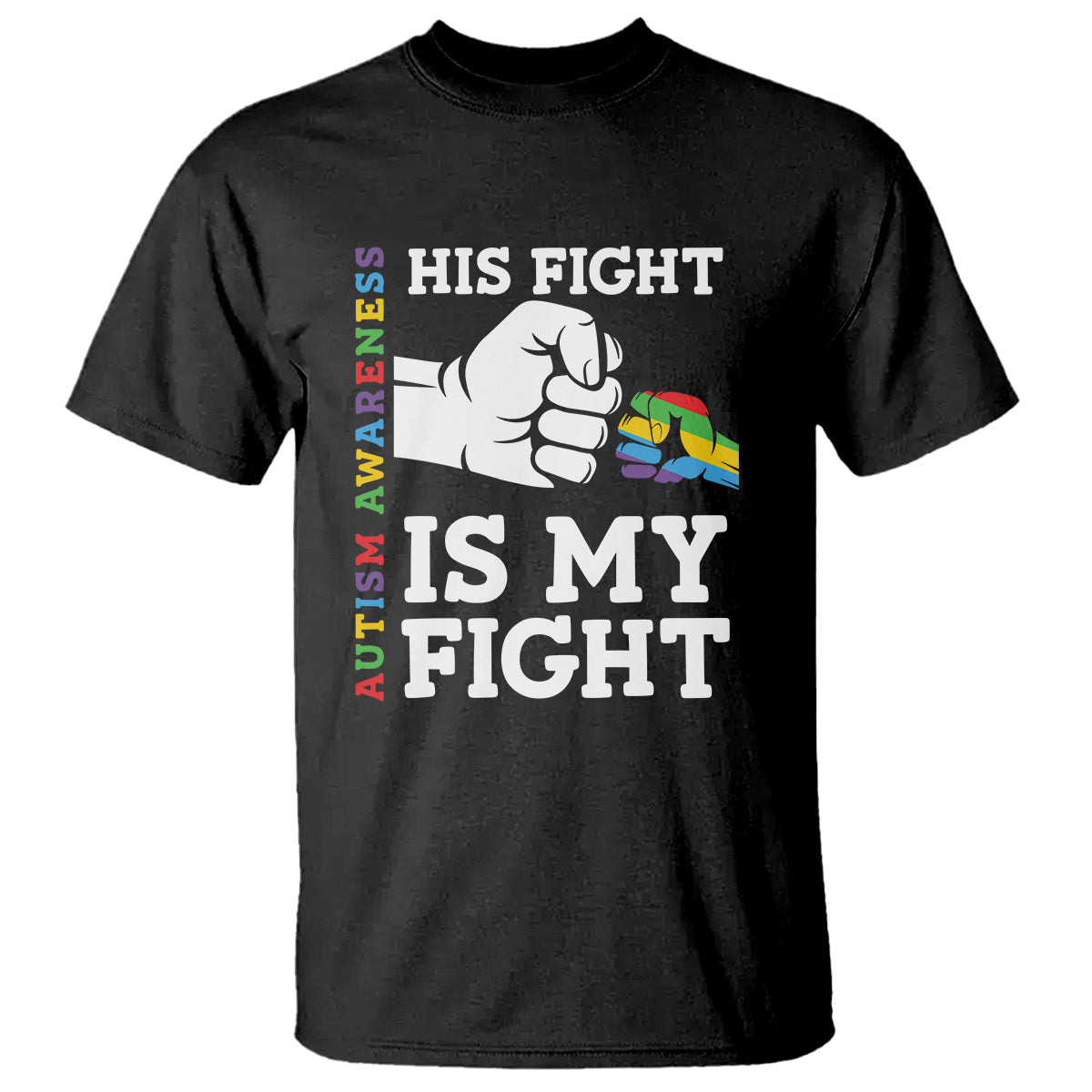 autism-support-t-shirt-his-fight-is-my-fight-hand-fist