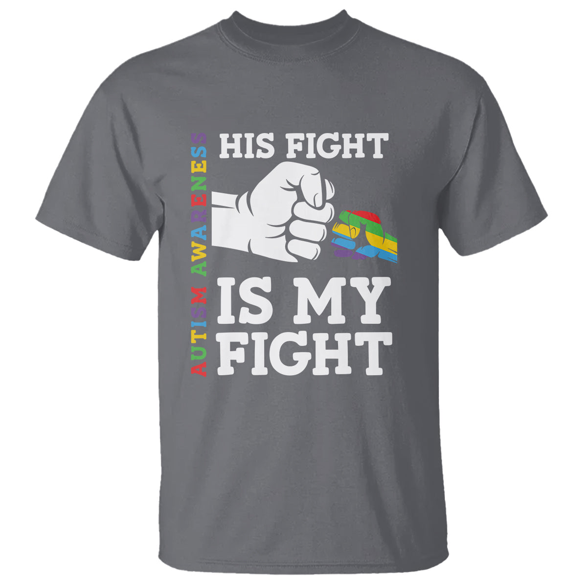 autism-support-t-shirt-his-fight-is-my-fight-hand-fist