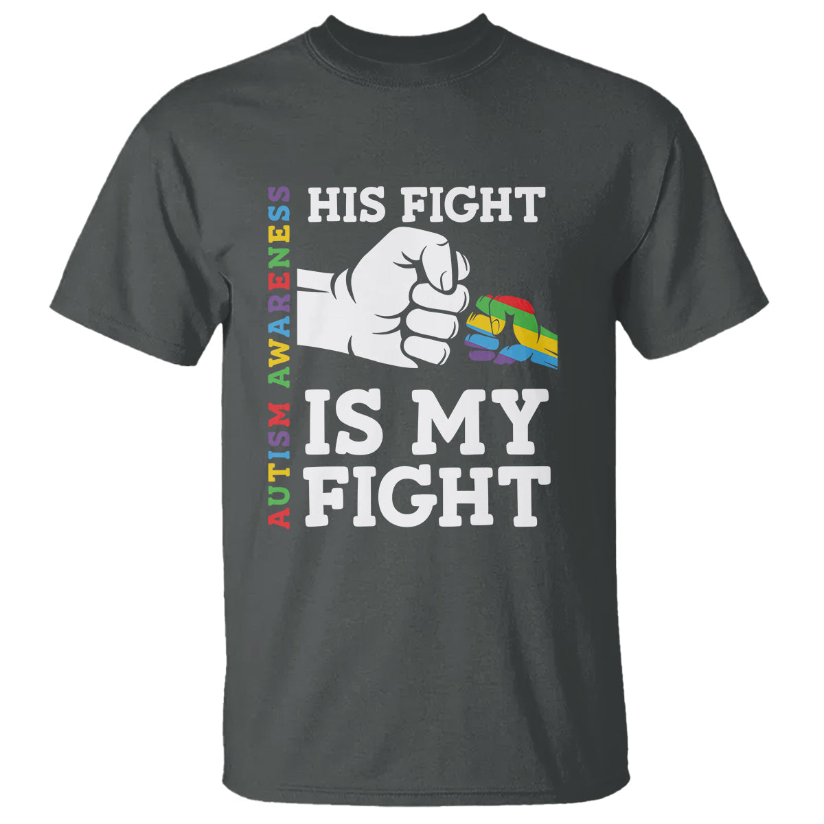 autism-support-t-shirt-his-fight-is-my-fight-hand-fist