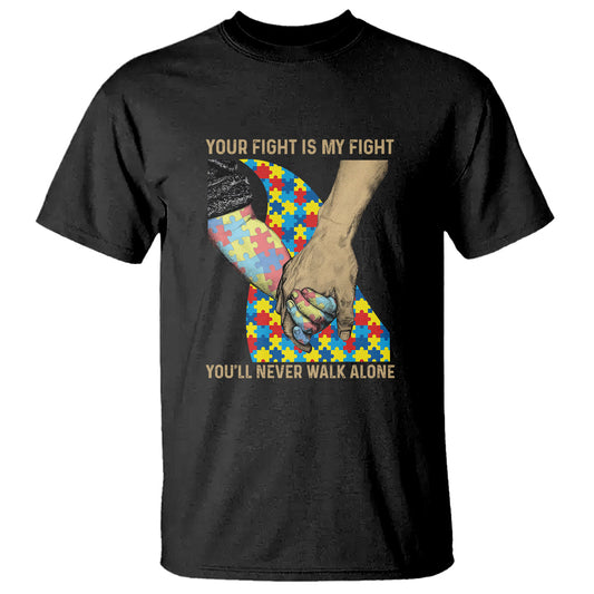 autism-support-t-shirt-your-fight-is-my-fight-together-hand-in-hand