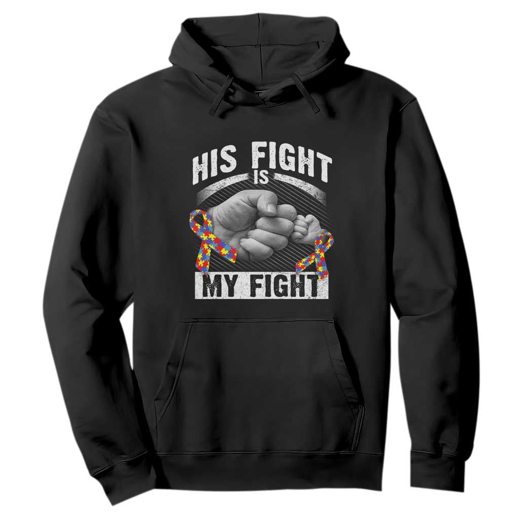 Autism Support Hoodie His Fight My Fight Fighters Fist Bump