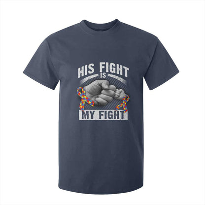 Autism Support T Shirt For Kid His Fight My Fight Fighters Fist Bump