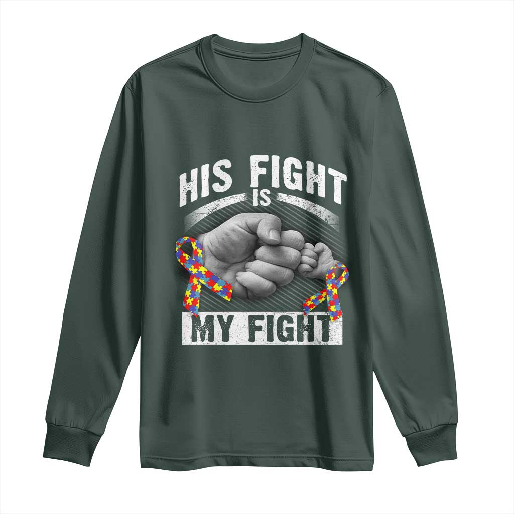 Autism Support Long Sleeve Shirt His Fight My Fight Fighters Fist Bump