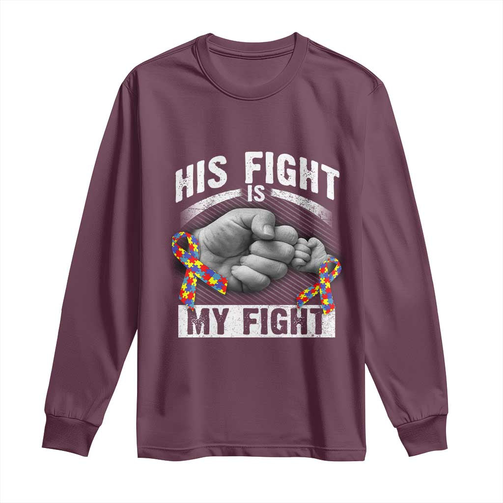 Autism Support Long Sleeve Shirt His Fight My Fight Fighters Fist Bump