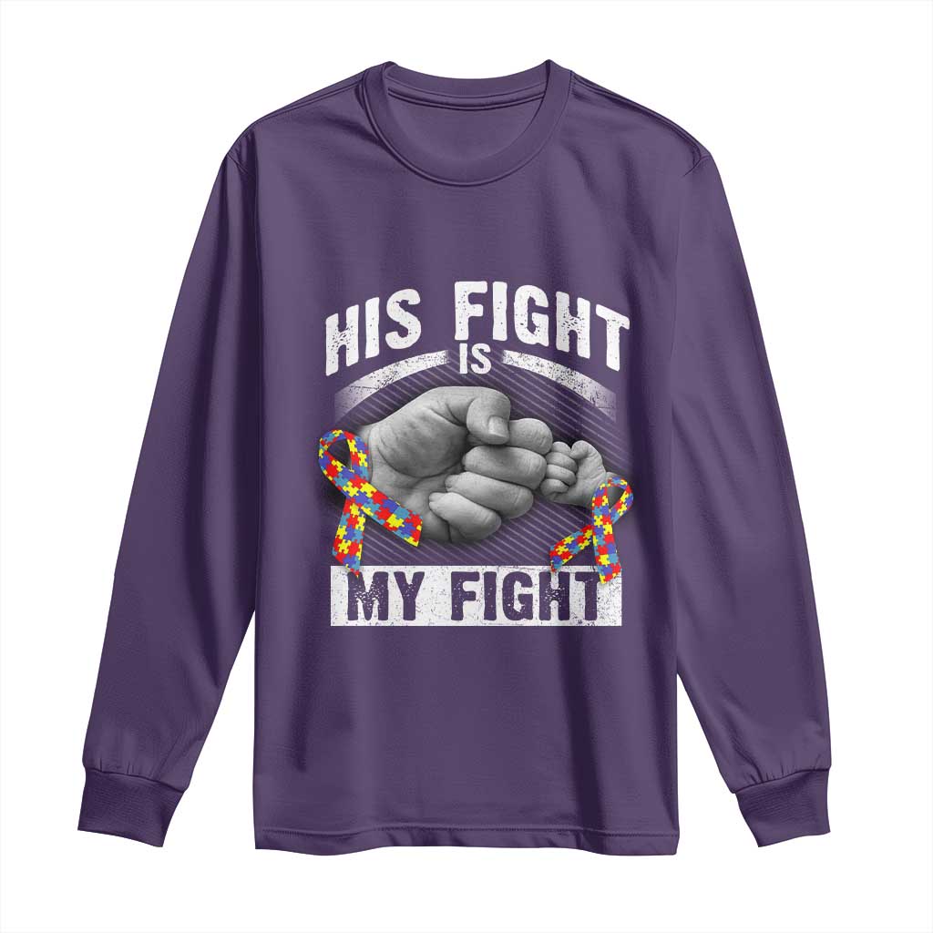 Autism Support Long Sleeve Shirt His Fight My Fight Fighters Fist Bump