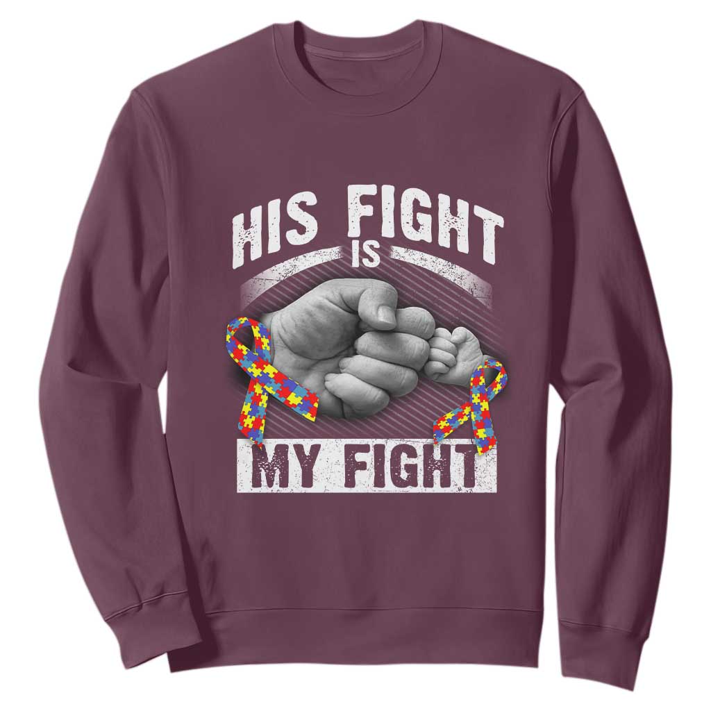 Autism Support Sweatshirt His Fight My Fight Fighters Fist Bump