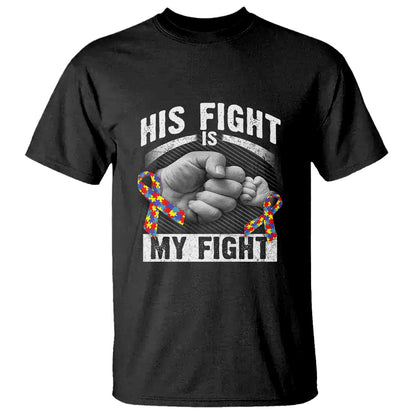 Autism Support T Shirt His Fight My Fight Fighters Fist Bump