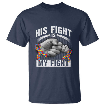 Autism Support T Shirt His Fight My Fight Fighters Fist Bump