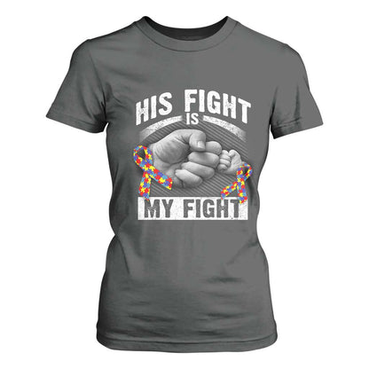 Autism Support T Shirt For Women His Fight My Fight Fighters Fist Bump