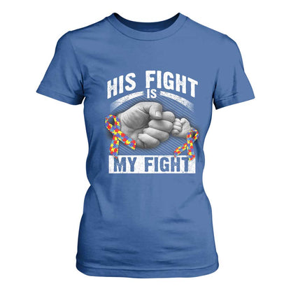 Autism Support T Shirt For Women His Fight My Fight Fighters Fist Bump