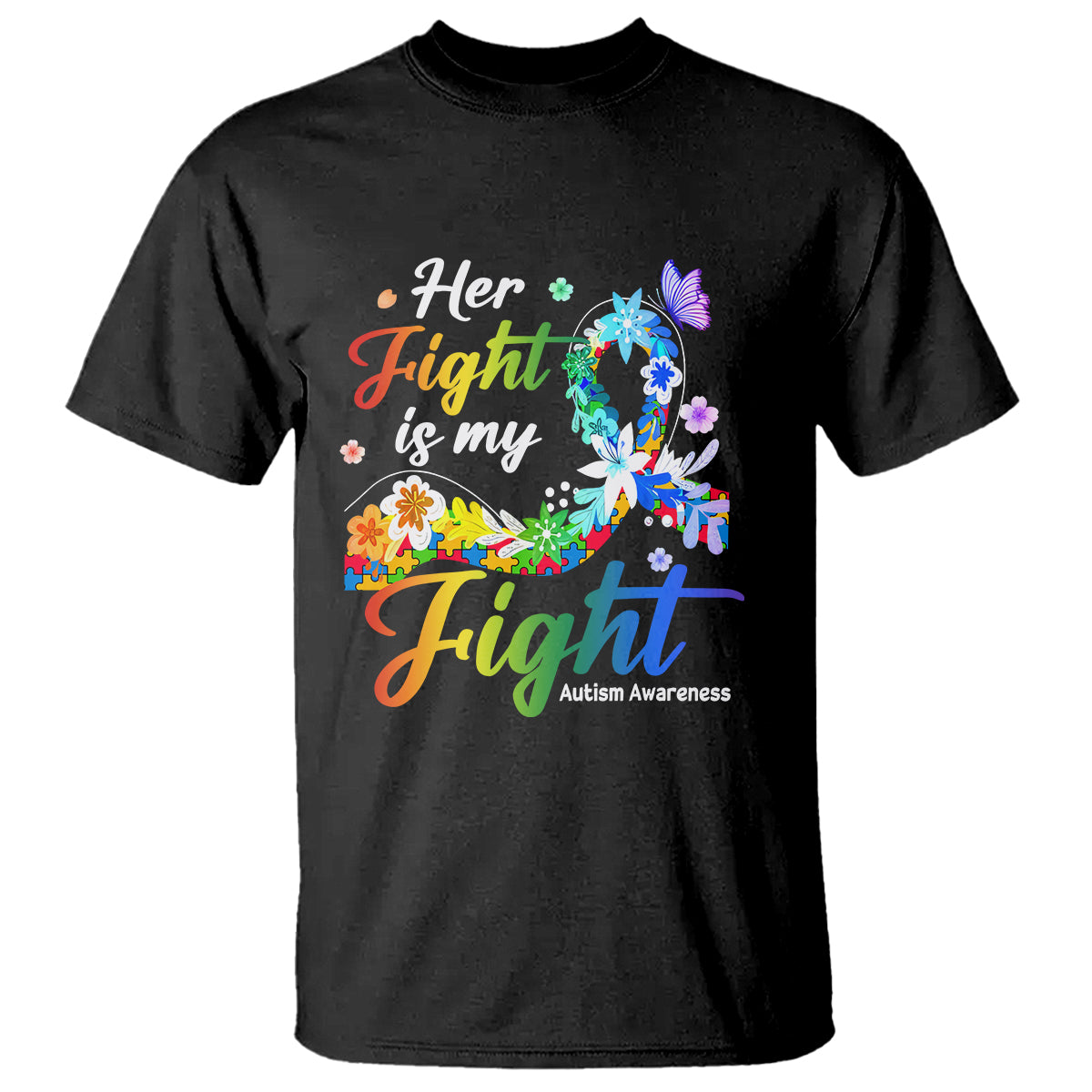 autism-support-t-shirt-her-fight-is-my-fight-floral-rainbow-ribbon