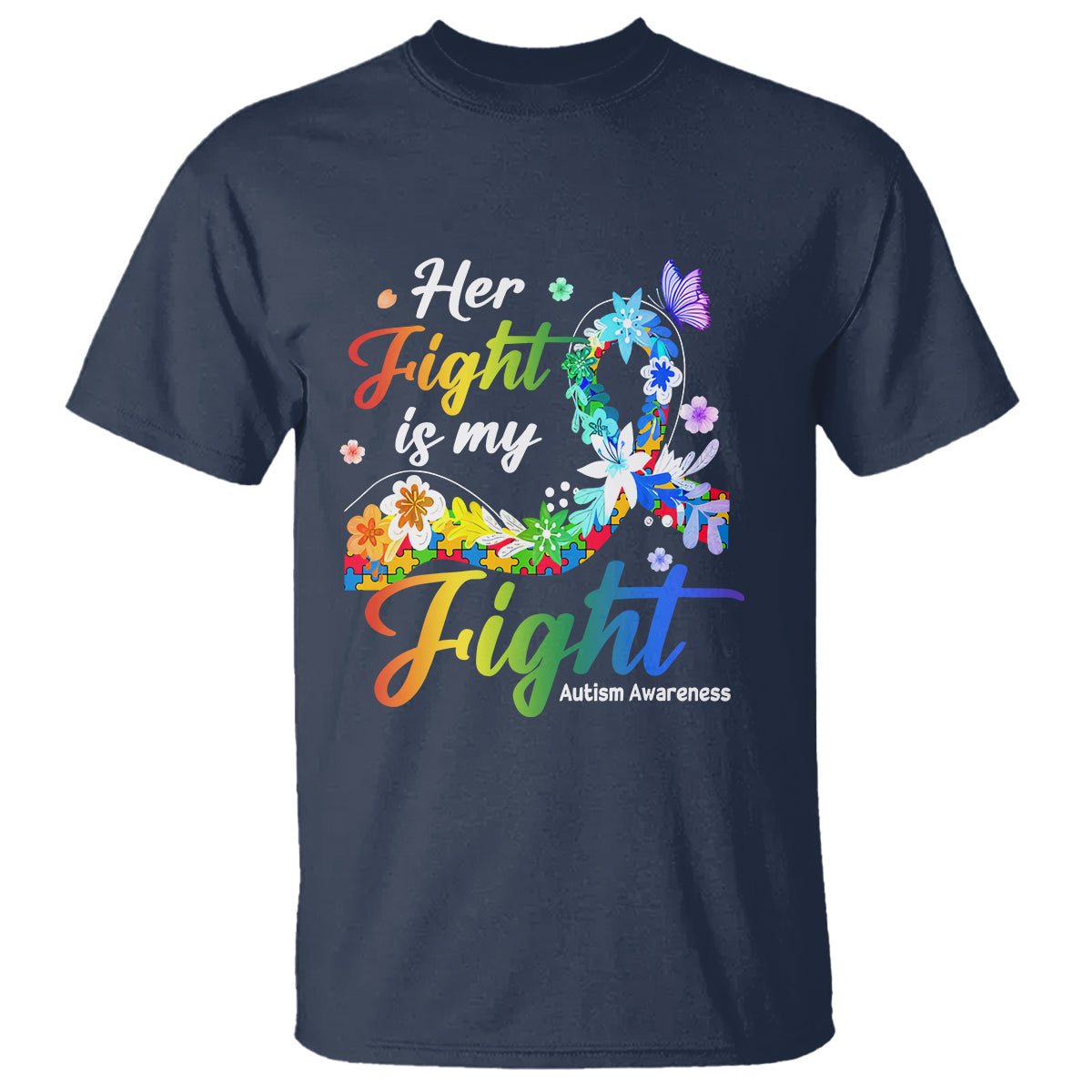 autism-support-t-shirt-her-fight-is-my-fight-floral-rainbow-ribbon