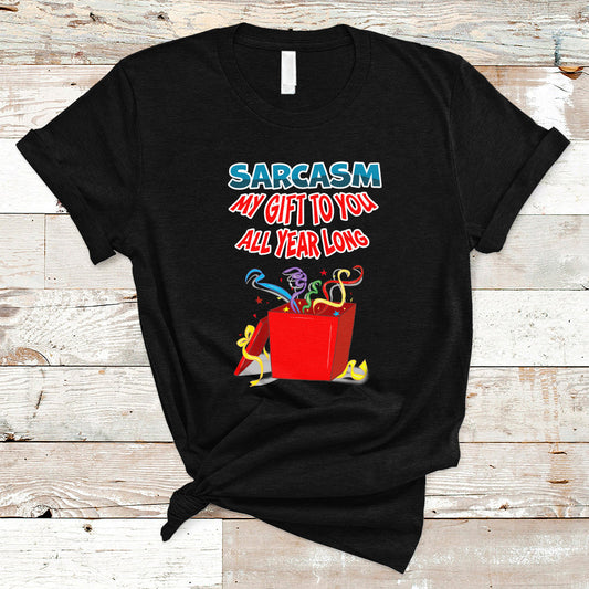 sarcasm-my-gift-to-you-all-year-long-funny-christmas-t-shirt