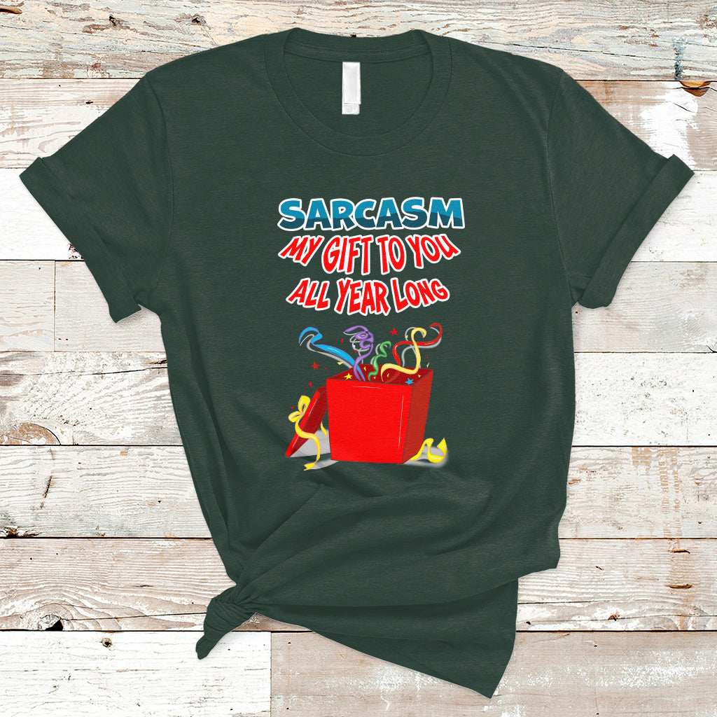 sarcasm-my-gift-to-you-all-year-long-funny-christmas-t-shirt