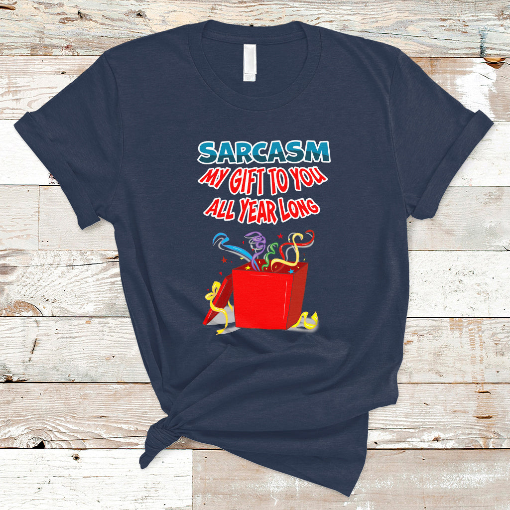 sarcasm-my-gift-to-you-all-year-long-funny-christmas-t-shirt