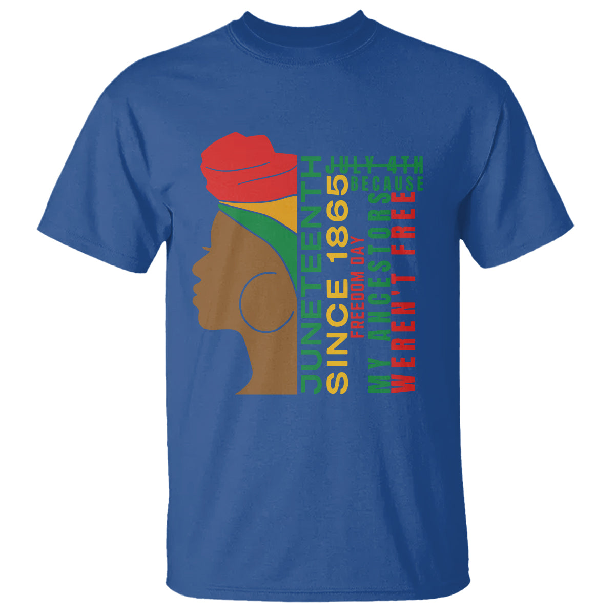 juneteenth-since-1865-t-shirt-my-ancestors-werent-free