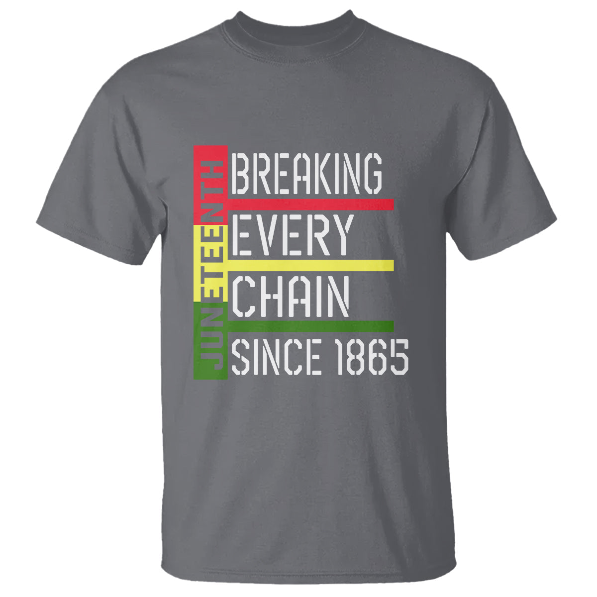 juneteenth-breaking-every-chain-t-shirt-since-1867